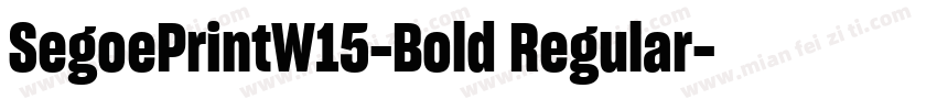 SegoePrintW15-Bold Regular字体转换